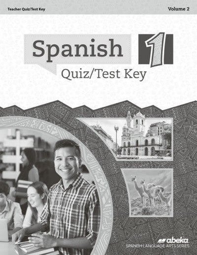 Abeka Spanish 1 Quiz/Test Key Volume 2