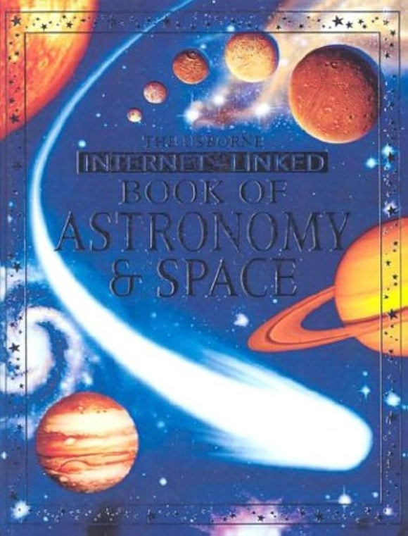 Usborne Internet-Linked Book of Astronomy & Space