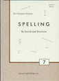 Spelling By Sound and Structure 7 Teacher's Manual