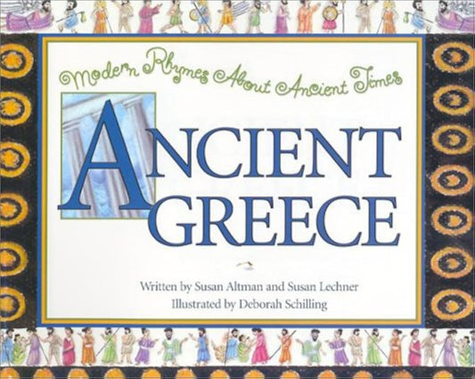 Modern Rhymes About Ancient Times Ancient Greece