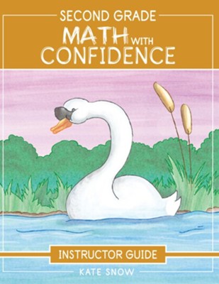 Math with Confidence 2nd Grade Instructor Guide