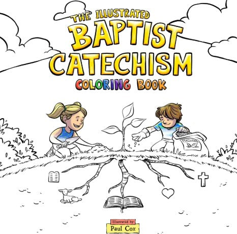 The Illustrated Baptist Catechism Coloring Book