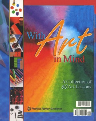 With Art in Mind A Collection 60 Art Lessons