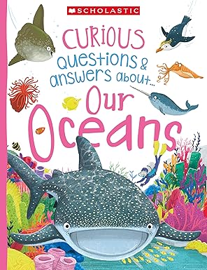 Curious Questions & Answers About Our Oceans