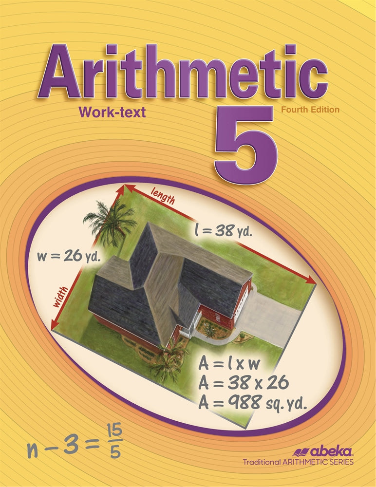 Arithmetic 5 Work-Text, 4th Edition