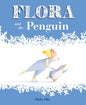 Flora and the Penguin