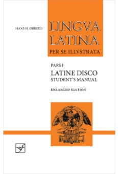 Lingua Latina Pars I Latine Disco Student's Manual