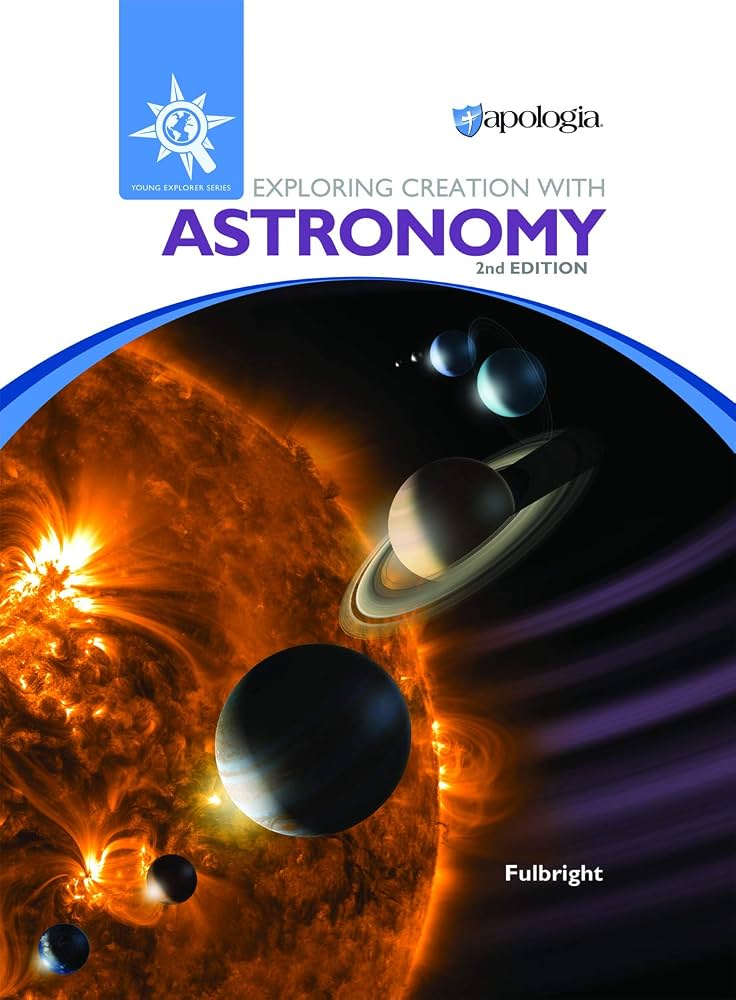 Exploring Creation with Astronomy 2nd Edition