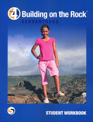 Building on the Rock Servanthood Grade 4 Student Workbook