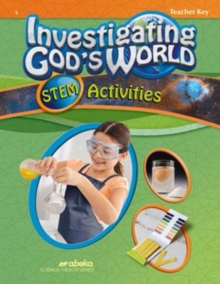 Abeka Investigating God's World Stem Activities Teacher Key