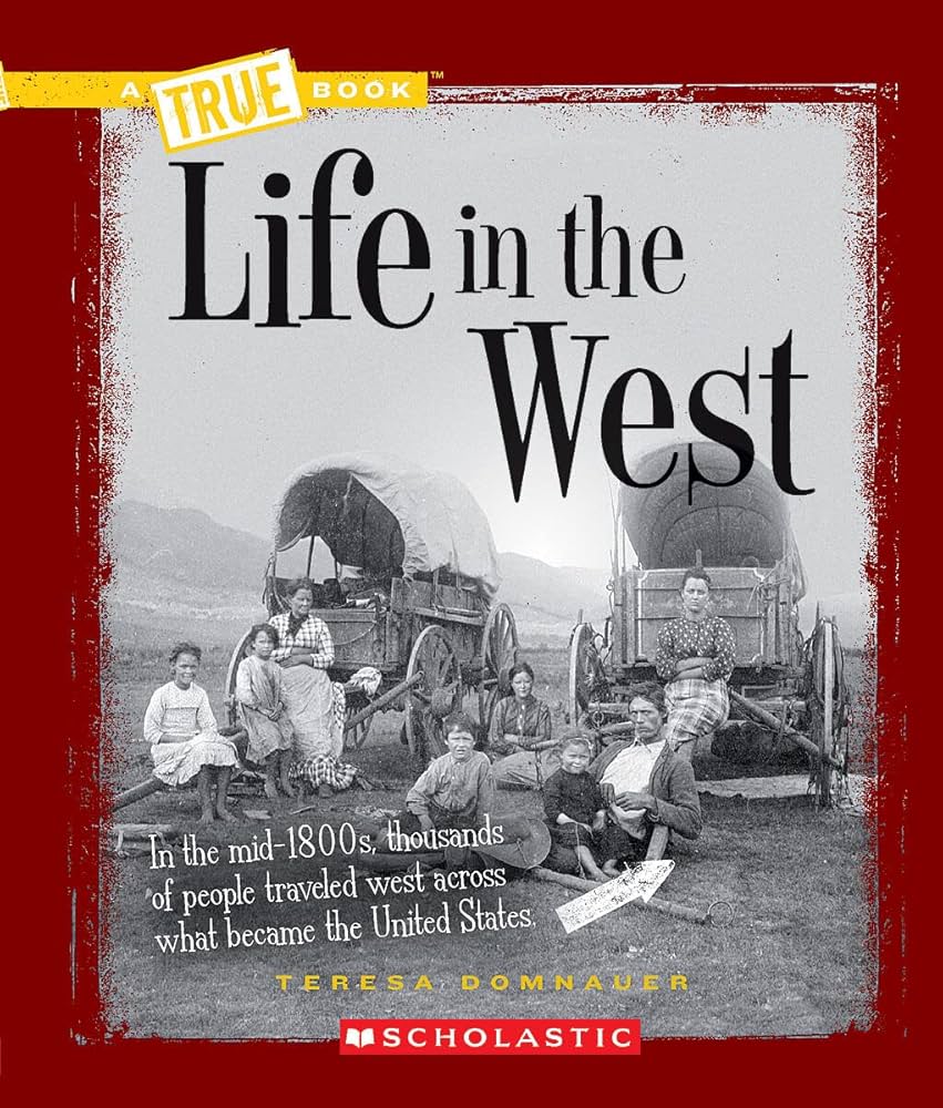 Life in the West