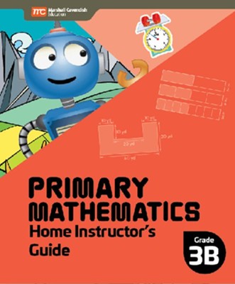 Primary Mathematics Home Instructor's Guide Grade 3B
