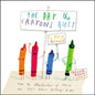 The Day the Crayons Quit