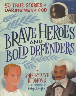 Brave Heroes and Bold Defenders
