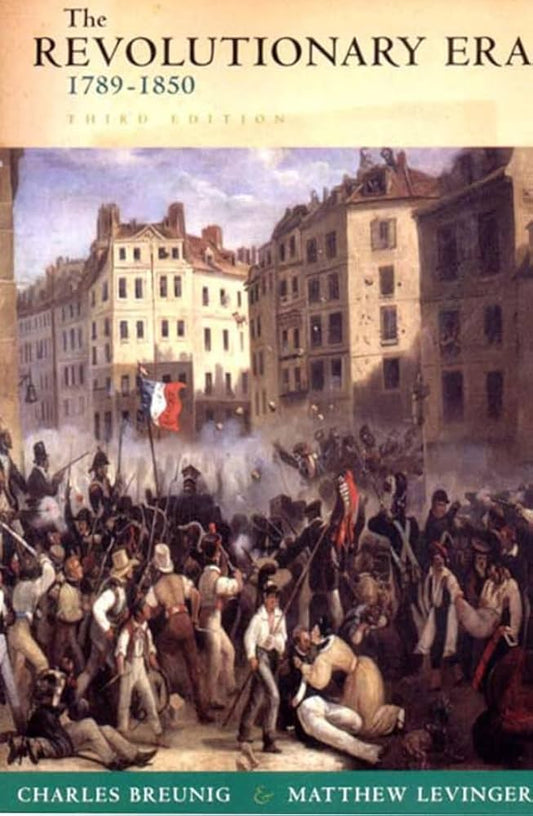 The Revolutionary Era 1789-1850 Third Edition