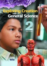 Exploring Creation with General Science Student Text, 2nd Edition