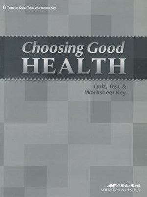 Choosing Good Health Quiz, Test, and Worksheet Key