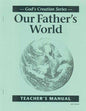 Our Father's World Teacher's Manual