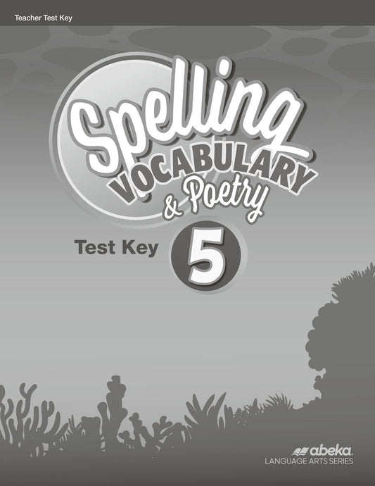 Spelling Vocabulary & Poetry 5 Test Key