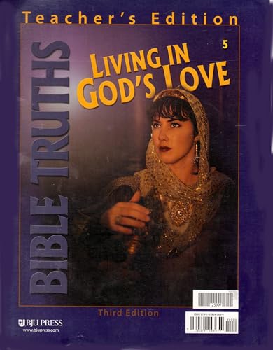 Bible Truths Living in God's Love Teacher's Edition 3rd Edition