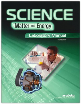 Abeka Science Matter and Energy Laboratory Manual