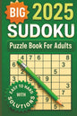 Big 2025 Sudoku Puzzle Book for Adults