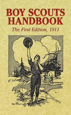 Boy Scouts Handbook The First Edition, 1911