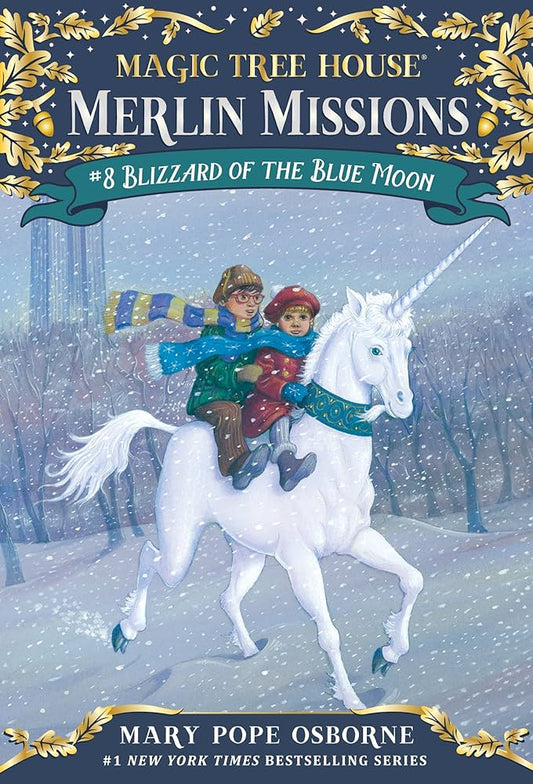 Magic Tree House Merlin Missions #8 Blizzard of the Blue Moon