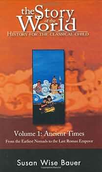 Story of the World Vol. 1: Ancient Times