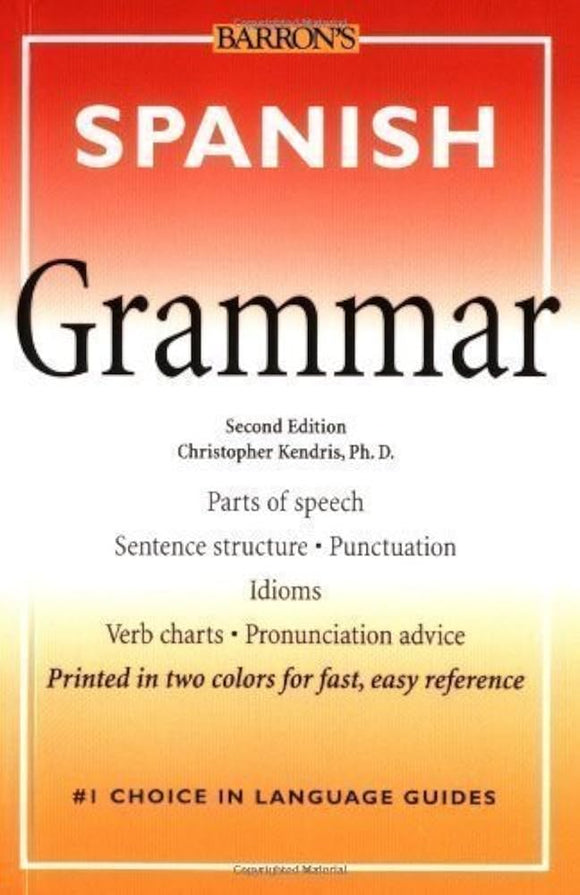 Barron's Spanish Grammar Second Edition