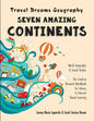 Travel Dreams Geography Seven Amazing Continents