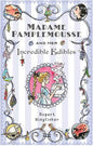 Madame Pamplemousse and her Incredible Edibles