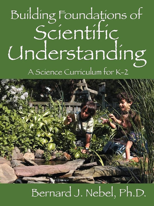 Building Foundations of Scientific Understanding K-2