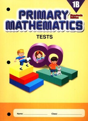 Primary Mathematics Tests 1B Standards Edition