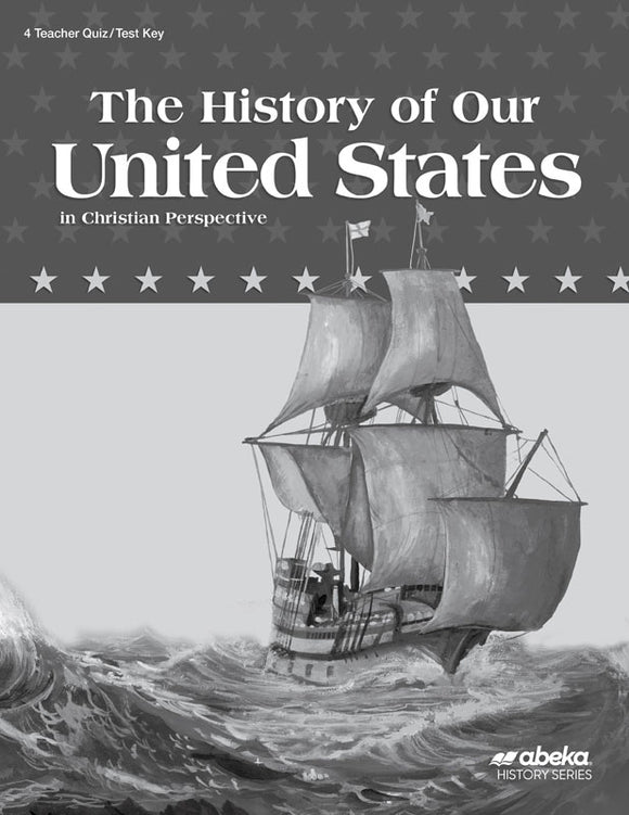 The History of Our United States Teacher Quiz/Test Key
