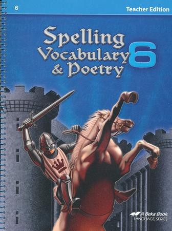 Spelling, Vocabulary, & Poetry 6 Teacher Edition