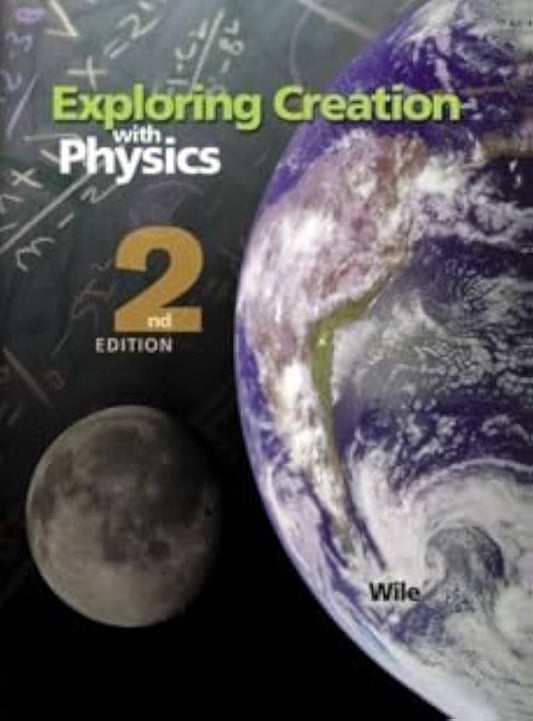Exploring Creation with Physics 2nd Edition