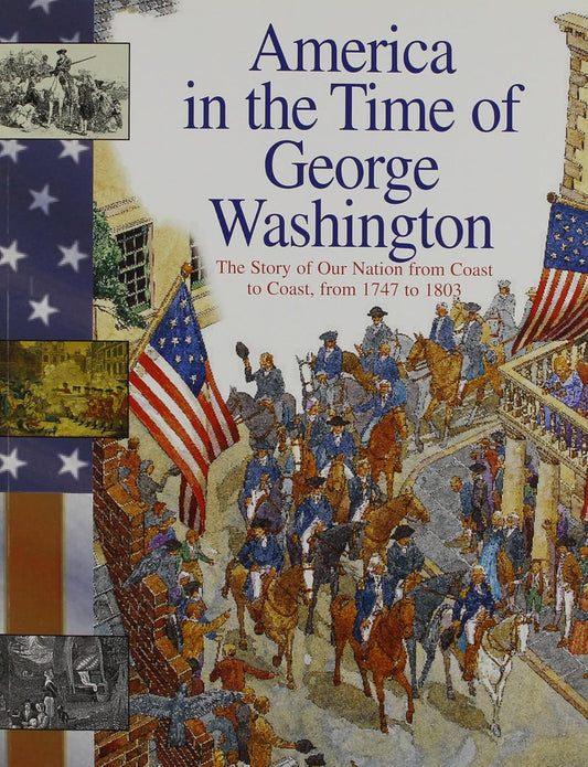America In The Time of George Washington
