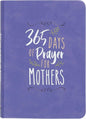 365 Days of Prayer for Mothers