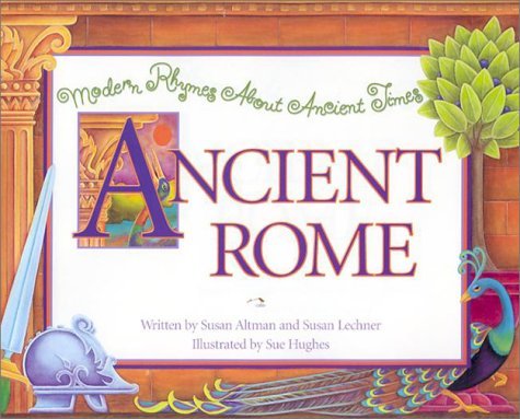 Modern Rhymes About Ancient Times Ancient Rome
