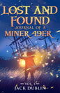The Lost and Found Journal of a Miner 49er