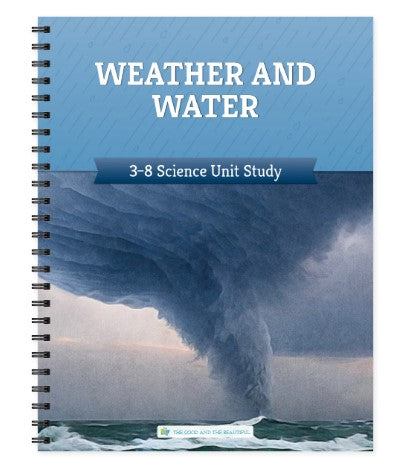 Weather and Water 3-8 Science Unit Study