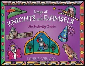 Days of knights and damsels an actvity guide