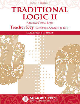 Traditional Logic II Teacher Key Second Edition