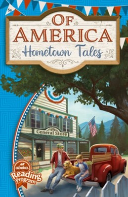 Abeka Of America Hometown Tales