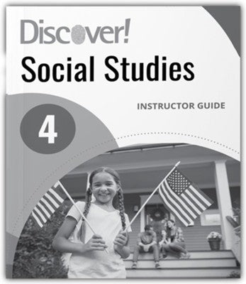 Discover! Social Studies Instructor Guide 4