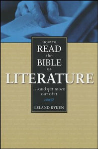 How to Read the Bible As Literature