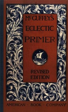 McGuffey's Eclectic Primer Revised Edition