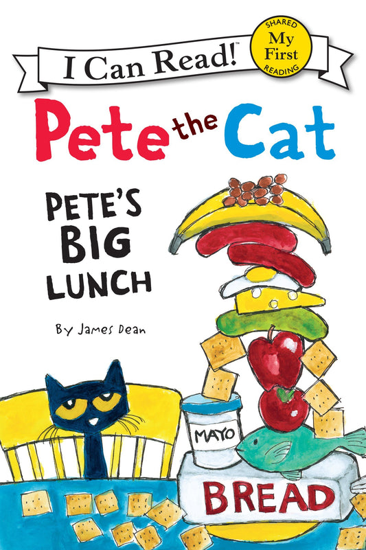 Pete the Cat Pete's Big Lunch