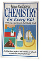 Janice VanCleave's Chemistry for Every Kid